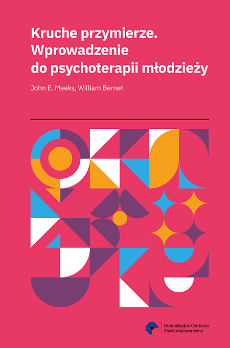 Książka - Kruche przymierze. Wprowadzenie do psychoterapii młodzieży